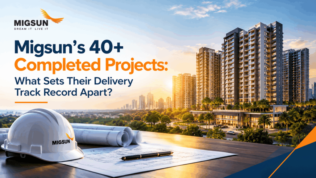 Migsun’s 40+ Completed Projects What Sets Their Delivery Track Record Apart?