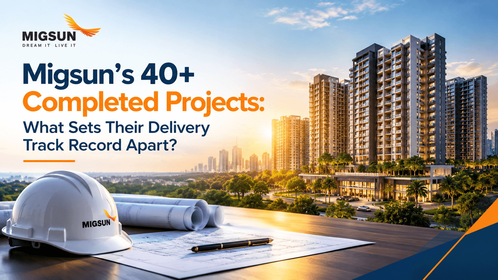 Migsun’s 40+ Completed Projects What Sets Their Delivery Track Record Apart?